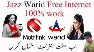 Warid/jazz/mobilink free internet in[urdu/hindi]