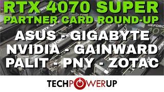 8 Card RTX 4070 Super Review Round-up: NVIDIA, ASUS, Palit, Gigabyte, PNY, Zotac, & Gainward