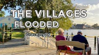 The Villages: FLOODED After Hurricane Milton