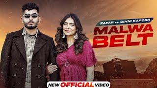 Malwa Belt : Zafar Ft Ginni Kapoor | Ginni | Latest Punjabi Songs 2022 | New Punjabi Songs 2022