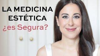 La Medicina Estética, ¿Es segura? Respondiendo vuestras preguntas