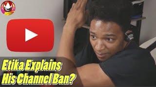 Etika Explains Why He Destroyed His OWN YouTube Channel?