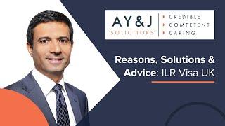 ILR Refusal – Reasons, Solutions & Immigration Advice by A Y & J Solicitors