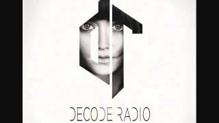 Decode Radio - Control (Ft. Ryan Shuck)