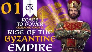 RISE OF THE BYZANTINE EMPIRE! Crusader Kings 3 - Roads to Power - Call of an Empire Campaign #1