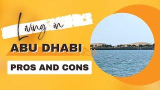 Pros and Cons of Living in Abu Dhabi | Is Moving to the UAE Right for You?