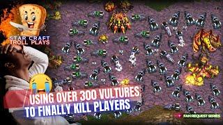 StarCraft Troll Plays  |  Using 300 Vultures To Kill Players  |  How To Gameplay