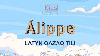 Álippe - Qazaq tili (Latyn) - Әліппе Қазақ тілі (Алиппе) - Learn Kids KZ