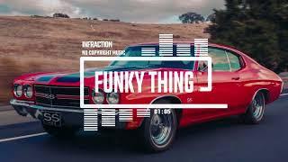 Funk Stylish Groove by Infraction [No Copyright Music] / Funky Thing