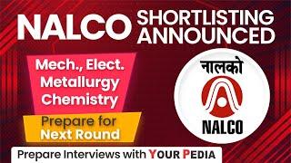 NALCO Shortlisting out for ME, EE, MT, Chemistry | NALCO GET Interview preparation & Guidance