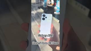 Galaxy A25 vs Redmi Note 13 Pro+ | Comparison #galaxya25