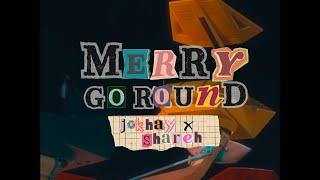 Jokhay, Shareh - Merry Go Round (ft. Shareh)