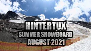 Hintertux - Can you Snowboard in the SUMMER? August 2021 Sommer