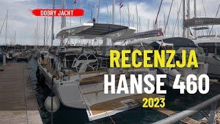 Recenzja filmowa jachtu Hanse 460 - 2023 - wady i zalety.