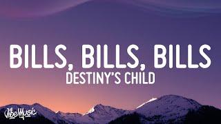 Destiny's Child - Bills, Bills, Bills (Lyrics)