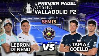 VALLADOLID Premier Padel P2  SEMIS Lebron / Di Nenno vs Tapia / Coello | Highlights