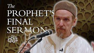 The Prophet's Final Sermon ﷺ – Abdal Hakim Murad: Eid Sermon