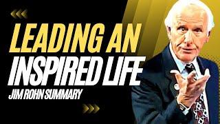 Jim Rohn Summary Leading an Inspired Life Summary