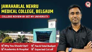 Jawaharlal Nehru Medical College, Belgaum : College Review, Cutoff, and Fees 2024