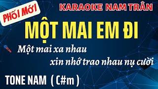 Karaoke Một Mai Em Đi Tone Nam | Nam Trân