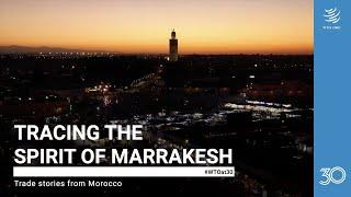 Tracing the spirit of Marrakesh