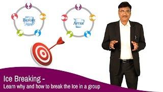 Ice Breaking - Learn why and how to break the Ice in a group