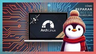  SOLUCIONA PROBLEMAS CON WAYLAND EN ARCH LINUX  | MESA UPDATE ️