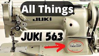 All Things Juki LU 563 Walking Foot Industrial / Commercial Sewing Machine w/ Giant U style bobbin