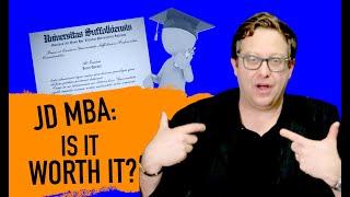 Is a JD-MBA Worth It?