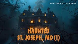  Explore The Haunting Secrets Of St. Joseph Mo: Ghost Tour Part 1 #haunted