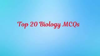 Top 20 Biology MCQs | Biology MCQ For All Competitive Tests NEET| Test Your Knowledge on Your Mobile