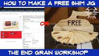 How to make a FREE Shim Jig - The End Grain Workshop