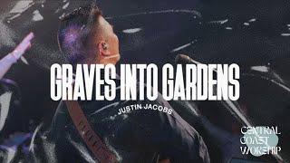 Graves Into Gardens (Live) - Justin Jacobs w/Central Coast Worship | Bridge Central Coast