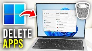 How To Delete Apps From PC & Laptop - Full Guide