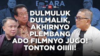 Dulmuluk Dulmalik, Akhirnyo Plembang Ado Filmnyo Jugo. Tonton oiiiii! | Helmy Yahya Bicara