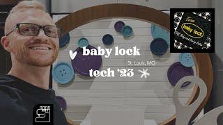 Take a Look Inside Baby Lock Tech 2023: My First Impressions of the New Sewing & Embroidery Machines