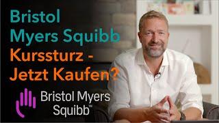 Bristol Myers Squibb - Kurssturz - Jetzt kaufen?