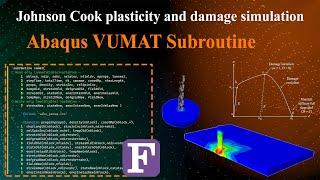 Johnson-Cook Model in Abaqus: Theory, Applications & VUMAT Implementation