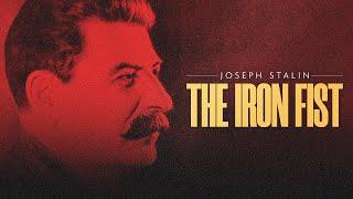 Josef Stalin: The Iron Fist | Full Documentary