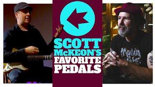 My 3 Favorite Pedals by Scott McKeon