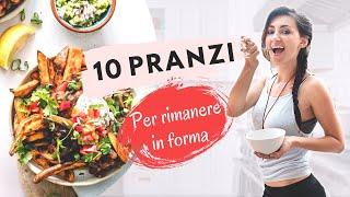 COSA PREPARO A PRANZO? Oggi ti mostro come preparare 10 IDEE VELOCI e LEGGERE per RIMANERE IN FORMA!