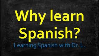 Why Learn Spanish?