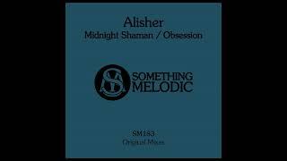 Alisher - Midnight Shaman (Original Mix)