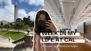 full week in my life at uc berkeley | 4th year architecture student