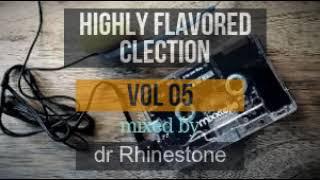 Highly Flavored Clection vol05 mixed and compiled by dr Rhinestone