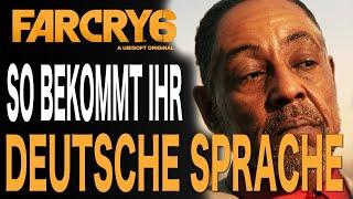 Far Cry 6 Guide - So bekommt Ihr eine deutsche Sprachausgabe - Für alle wo es hapert :)