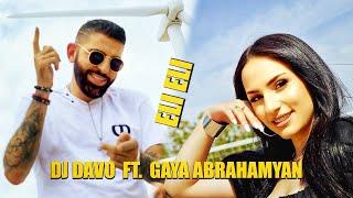 Dj Davo & Gaya Abrahamyan - ELI ELI *New*