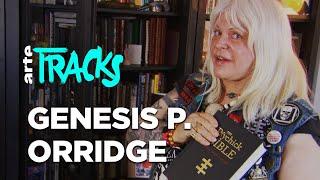 Genesis P-Orridge : guru of the occult, industrial music and pandrogyny (2012) | Tracks ARTE