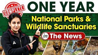 Complete 1 Year National Parks and Wildlife Sanctuaries In The News | UPSC CSE 2024 | Ada247 IAS