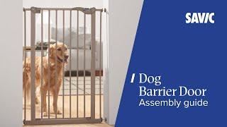 Savic Dog Barrier Door 75 & 107 cm –Step-by-step assembly guide | Product tutorials